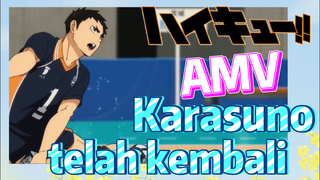 [Haikyuu!!] AMV | Karasuno telah kembali