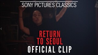 RETURN TO SEOUL | "Dancing" Official Clip