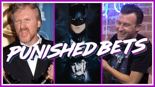 Punished Bets Overtime - Batman and Cameron Return