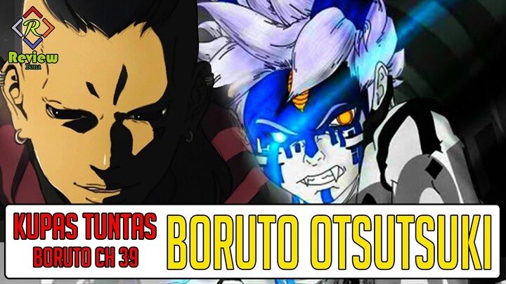 TERUNGKAP BORUTO ADALAH OTSUTSUKI, JIGEN BUKAN PEMIMPIN UTAMA KARA - FAKTA MANGA CH 39