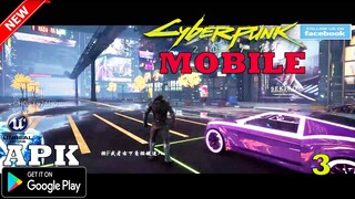 CYBERPUNK 2077 MOBILE GAMEPLAY ANDROID-IOS  / UNREAL ENGINE 4  NEW UPDATE FPS-TPS 2021