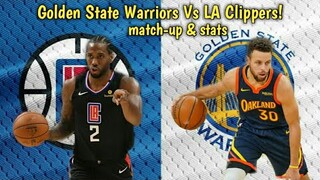 Golden State Warriors Vs Los Angeles Clippers ! match-up & stats