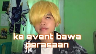 ke event cosplay bawa perasaan😱