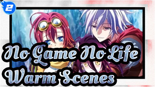 [No Game No Life/MAD] Warm Scenes, It's What We Wanna Watch_A2