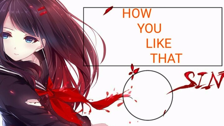 〖AMV〗HOW YOU LIKE THAT- BLACKPINK| SUNII