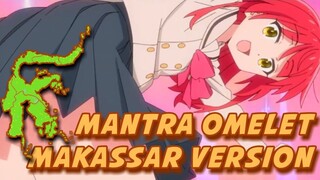 【FANDUB MAKASSAR】 Mantra Omelet bisa pakai bhs Makassar jugaa 😂