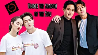 Under the shadow of the Sun / Tai Ngao Tawan / ใต้เงาตะวัน upcoming Thai drama Cast & Synopsis