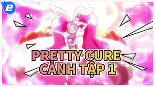 Chiến binh Precure|Kirakira☆Precure！Cảnh tập 1_2