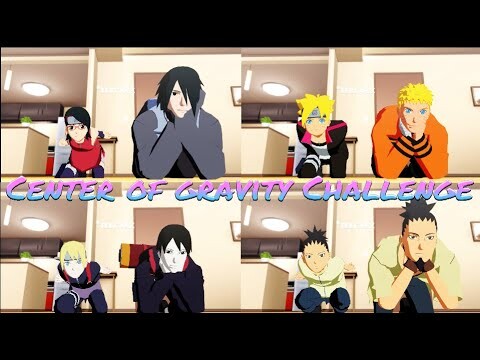 Center of gravity Challenge【NARUTO MMD】NARUTO*BORUTO*SASUKE*SARADA*SAI*INOJIN*SHIKAMARU*SHIKADAI