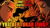 Review Chapter 245 Jujutsu Kaisen - Yuji Bertukar Jiwa Dengan Kusakabe Untuk Melindungi Higuruma?