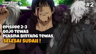 ASTAGA DIA (GOJO) M4TI, SELESAI SUDAH❗ALUR CERITA JUJUTSU KAISEN S2