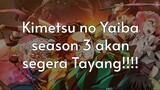 KNY Season 3 Tayang???