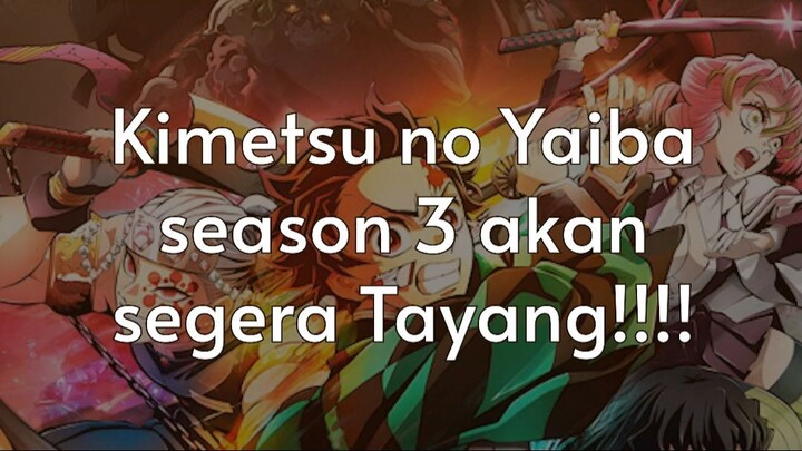 KNY Season 3 Tayang???