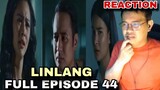 Linlang: Full Episode 44 (March 21, 2024) REACTION