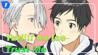 Yuri!!! on Ice|[Beat-Synced]Trust Me_1