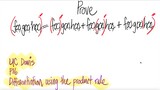 UC Davis #16: Prove (fgh)'=f'gh+fg'h+fgh' [differentiation using the product rule]