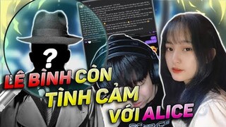 LÊ BÌNH CÒN TÌNH CẢM VỚI HEV ALICE? AI LÀ KẺ ĐỨNG SAU MỌI CHUYỆN?