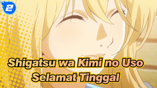Shigatsu wa Kimi no Uso
Selamat Tinggal_2