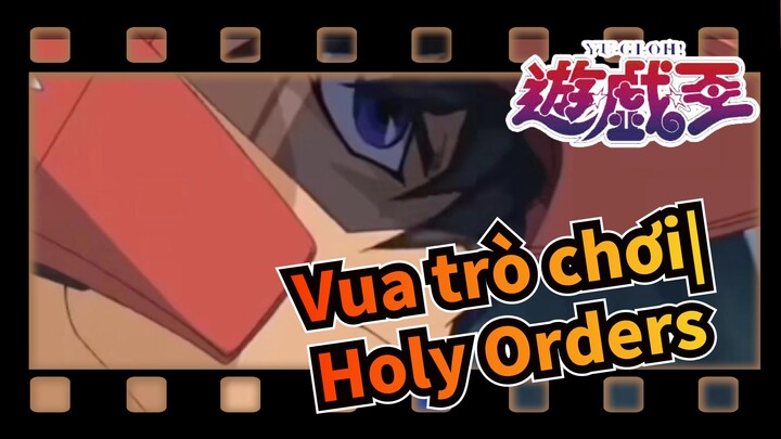 Vua trò chơi|【MAD】Holy Orders