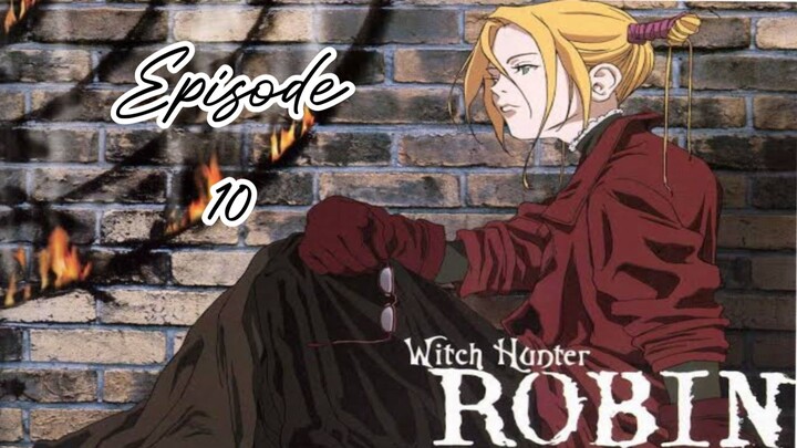 Witch Hunter Robin |Ep 10