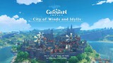City of Winds and Idylls - Disc 1: City of Winds and Idylls｜Genshin Impact
