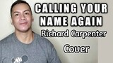 Calling Your Name Again - Richard Carpenter (COVER)