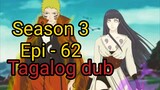 Episode 62 / Season $ Naruto shippuden @ Tagalog dub