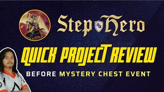 StepHero - Quick Look Before Mystery Box Event at 10pm (PH)