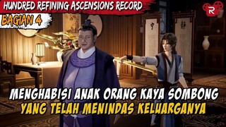 BALAS DENDAM KEPADA ORANG YANG MENYAKITINYA - Alur Cerita Hundred Refining Ascensions Record PART 4