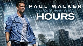 HOURS (2013) ฝ่าวิกฤติชั่วโมงนรก