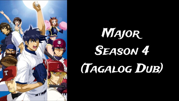 Major - Season 4 Episode 25 (Tagalog Dub)