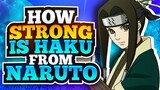 How Strong is Haku From Naruto?