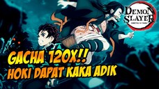 GACHA 120X KALI INI HARUS DAPAT IBLIS BULAN ATAS! - DEMON SLAYER MOBILE