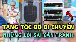 Cách Tăng Tốc Độ Di Chuyển Lên Gấp 2 Lần & Các Lỗi Cần Tránh ? | Bong Bong TV | [PUBG Mobile] #65