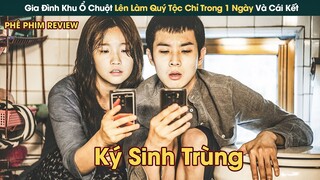 Gia Đình Khu Ổ Chuột Lên Đời Làm Quý Tộc Chỉ Trong 1 Ngày Và Cái Kết || Phê Phim Review