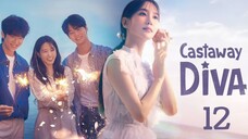 Ep.12 FINALE Castaway Diva (2023) [EngSub]