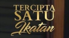 Tercipta satu ikatan episode 07