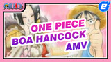 Khayalan Sejarah Kisah Cinta Boa Hancock | One Piece Fluff AMV_2