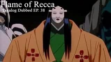 Flame of Recca [TAGALOG] EP. 38