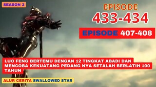 Alur Cerita Swallowed Star Season 2 Episode 407-408 | 433-434