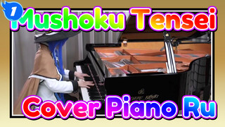 Mushoku Tensei 
Cover Piano Ru_1