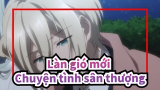 Làn gió mới|【ES/Eichi*Wataru】Chuyện tình sân thượng