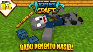DADU PENENTU NASIB BERUNTUNG ATAU TIDAK! - JONESCRAFT MODPACK SURVIVAL #4