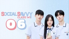 🇰🇷EP. 6 SOCIAL SAVVY CLASS 101 (2024) HD | ENG SUB | Comedy/Romance/Youth