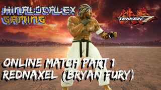 TEKKEN 7 Rednaxel Bryan Fury Online Match Part 1 (Ps4 Pro) Filipino Gamer