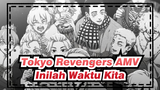 [Tokyo Revengers] Ini Saatnya Para Penjahat!_1