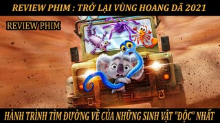 [ REVIEW PHIM HOẠT HÌNH ] : [ TRỞ LẠI VÙNG HOANG DÃ 2021 - BACK TO THE OUTBACK ] Ngọc Anh Senpai