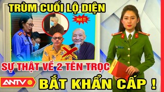 🔥VỤ ÁN TỊNH THẤT BỒNG LAI: BẮT NỐT TRÙM CUỐI, TIẾT LỘ SỰ THẬT CHẤN ĐỘNG VỀ NHỮNG TÊN TRỌC.