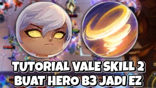 TUTORIAL MUDAH BERMAIN VALE SKILL 2!! BUAT HERO B3 JADI EZ ! MAGIC CHESS MOBILE LEGENDS