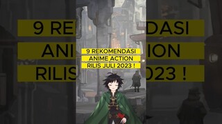 9 Rekomendasi Anime Action Yang Rilis Juli 2023 #anime #infoanime  #rekomendasianime